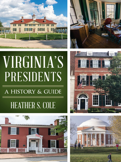 Title details for Virginia's Presidents by Heather S. Cole - Available
